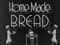 'HOME MADE BREAD' thumbnail