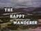 'HAPPY WANDERER, the' thumbnail