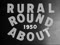 'RURAL ROUND ABOUT' thumbnail