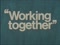 'WORKING TOGETHER' thumbnail
