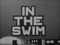 'IN THE SWIM' thumbnail