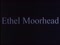 'ETHEL MOORHEAD' thumbnail