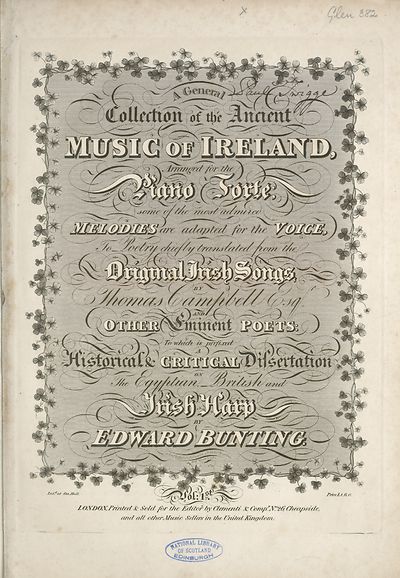 (9) Title page - A General Collection of the Ancient Music of Ireland, arranged for the Piano Forte, some of the most admired Melodies are adapted for the Voice to Poetry chiefly translated from the Original Irish Songs, by Thomas Campbell Esq.and other Eminent Poets: to 