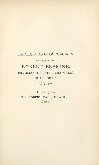 (396) Divisional title page - Letters and documents relating to Robert Erskine, physician to Peter the Great, 1677-1720
