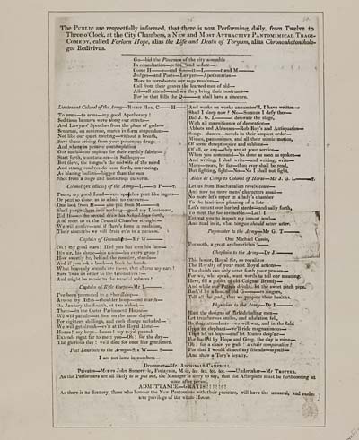 (14) Public are respectfully informed, that there is now performing daily, from twelve to three o'clock, at the City Chambers, a new and most attractive pantomimical tragi-comedy, called Forlorn Hope, alias the life and death of Toryism, alias Chrononhoton