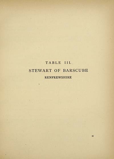 (45) [Page 23] - Table 3. Stewart of Barscube, Renfrewshire