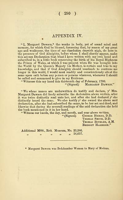 (310) Page 290 - Appendix 4 --- Dying declaration of Margaret Dawson, bedchamber woman of Mary of Modena, regarding the birth of the Chevalier de St. George