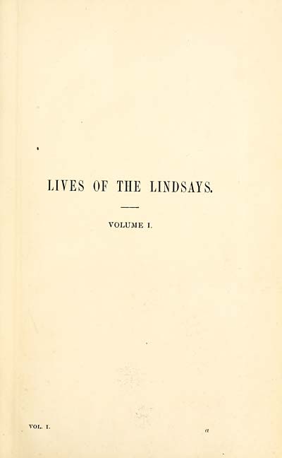 (11) Half title page - Lives of the Lindsays, or, A memoir of the ...