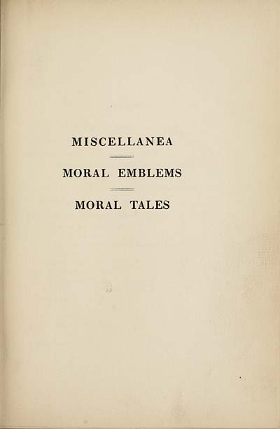 (13) Half title page - Miscellanea; Moral emblems; Moral tales
