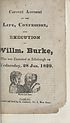 Thumbnail for 'Correct account of the life, confession, and execution of Willm. Burke'