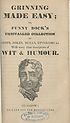 Thumbnail for 'Grinning made easy, or, Funny Dick's unrivalled collection of jests, jokes, bulls, epigrams &c.'