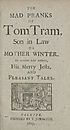 Thumbnail for 'Mad pranks of Tom Tram, son in law to Mother Winter'