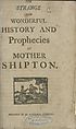 Thumbnail for 'Strange and wonderful history and prophecies of Mother Shipton'