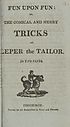 Thumbnail for 'Fun upon fun, or, The comical and merry tricks of Leper the tailor'