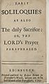 Thumbnail for 'Early soliloquies, as also, the daily sacrifice, or The Lords Prayer paraphrased'