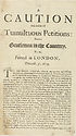 Thumbnail for 'Caution against tumultuous petitions: from a gentleman in the countrey, to his friend in London, Decemb. 30. 1679..'