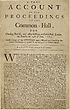 Thumbnail for 'True account of the proceedings at the Common-Hall, for chusing sheriffs, and other officers at Guild-Hall, London, on Thursday the 24th of June, 1680'
