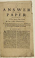 Thumbnail for 'Answer to a late paper, intituled, A true copy of a paper written by Capt. Tho. VValcot in Newgate after his condemnation, and delivered to his son immediatly before his execution; being also his last speech at the place of execution'