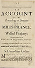 Thumbnail for 'Account of the proceeding to sentence against Miles Prance, for wilful perjury'