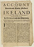 Thumbnail for 'Account of a late horrid and bloody massacre in Ireland of several thousands of Protestants; procur'd and carry'd on by the L. Tyrconnel and his adherents'