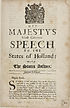 Thumbnail for 'His Majesty's most gracious speech to the States of Holland: with the States answer'