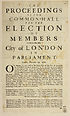 Thumbnail for 'Proceedings of the Common-Hall for the election of members to serve for the City of London in Parliament'