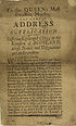 Thumbnail for 'To the Queen's Most Excellent Majestie, the humble address and supplication of the suffering Episcopal clergy in the kingdom of Scotland, whose names and designations are underwritten'