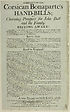 Thumbnail for 'Substance of the Corsican Bonaparte's hand-bills; or, a charming prospect for John Bull and his family'