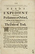 Thumbnail for 'Heads of the expedient proposed in the Parliament at Oxford, in lieu of the former bill for excluding the Duke of York'