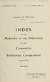 Thumbnail for 'Index to the minutes of the meetings of the Committee on Intellectual Cooperation, sessions VIII-XII, 1926-1930'