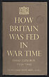 Thumbnail for 'How Britain was fed in wartime : food control 1939 to 1945'