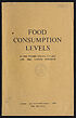 Thumbnail for 'Food consumption levels in the United States, Canada and the United Kingdom : report of a special committee set up by the Combined Food Board'