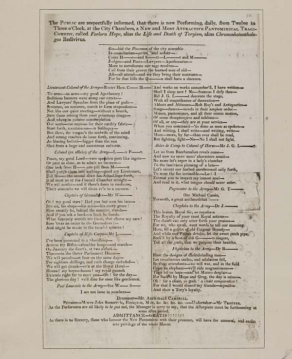 (14) Public are respectfully informed, that there is now performing daily, from twelve to three o'clock, at the City Chambers, a new and most attractive pantomimical tragi-comedy, called Forlorn Hope, alias the life and death of Toryism, alias Chrononhoton