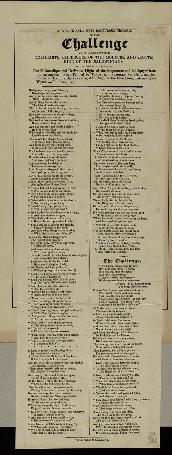 (15) True ande most dolourous historie of the challenge which passed betweene Lokhearte, Emperoure of the Mohocks, and Skotte, King of the Baldwinians, in the which is narrated the melancolique and greivouse flight of the Emperoure and his squyar from the onsl