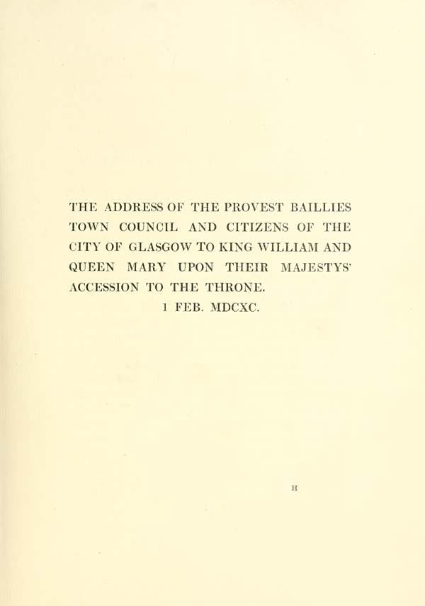 (73) [Page 57] - Address of the Provost, Baillies, Town Council and Citizens of the City of Glasgow to King William and Queen Mary upon their Majesty's accession to the Throne, 1 February, 1690