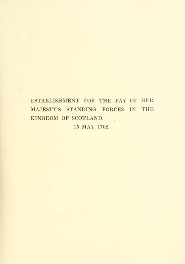 (101) [Page 85] - Establishment for the pay of Her Majesty's Standing Forces in the Kingdom of Scotland, 15 May 1702