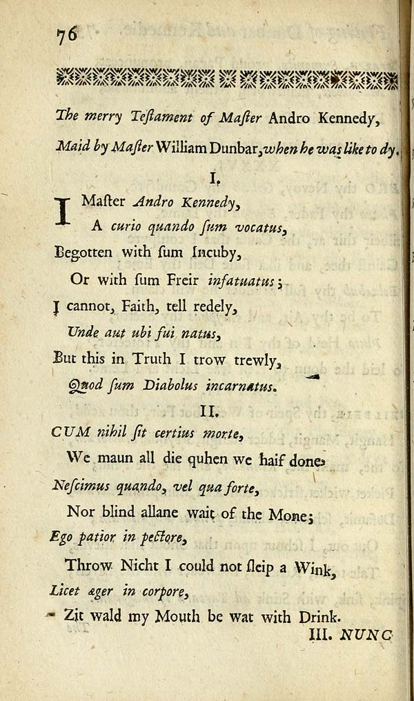 (78) Page 76 - Merry testament of Master Andro Kennedy maid by Master William Dunbar, when he was like to dy