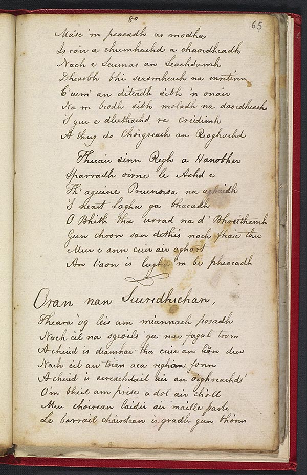 (137) Folio 65 recto (80r) - "Oran nan Caragan Dubha", beg. 'Lamh Dhia leinn a dhaoine', concl.; "Oran nan Suiridhichan", beg. 'Fheara òg leis am miannach posadh' (cf. Morrison, p. 97)