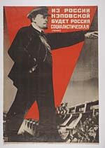 Iz Rossii nepovskoi budet Rossiia sotsialisticheskaia [Translation: From the Russia of the NEP (New Economic Policy) period there will arise a socialist Russia. (Lenin)]