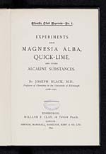 Experiments upon magnesia alba, quick-lime and other alcaline substances - Title Page
