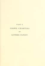 Divisional title pagePart 1. Crown Charters and Letters Patent