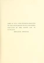 [Page 147]Lists of fees and pensions granted to the Officers of State and other servants of the Crown, etc. in Scotland, 1667-1699