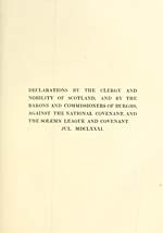 Divisional title pageDeclarations by the Clergy and Nobility of Scotland, and by the Barons and Commissioners of Burghs, against the National Covenant, and the Solemn League and Covenant, July 1681