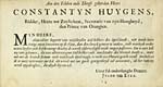 [Page ii]Aen den Edelen ende Hoogh geleerden Heere Constantyn Huygens