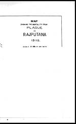 Foldout closedMap showing the mortality from plague in Rajputana 1910